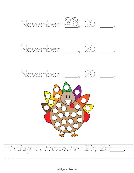 Today is November 23, 20___. Worksheet