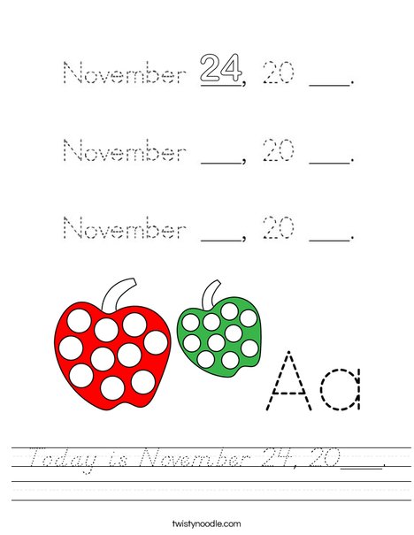 Today is November 24, 20___. Worksheet