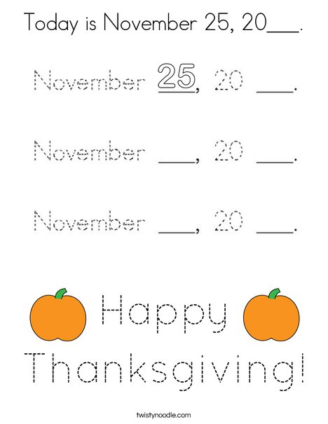 Today is November 25, 20___. Coloring Page