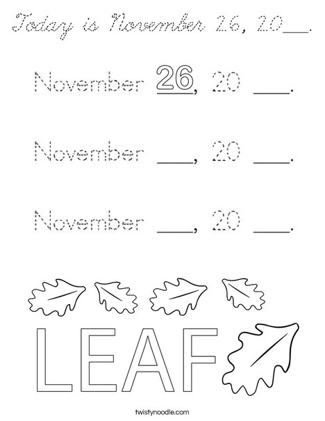 Today is November 26, 20___. Coloring Page