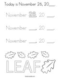 Today is November 26, 20___ Coloring Page