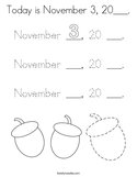 Today is November 3, 20___ Coloring Page