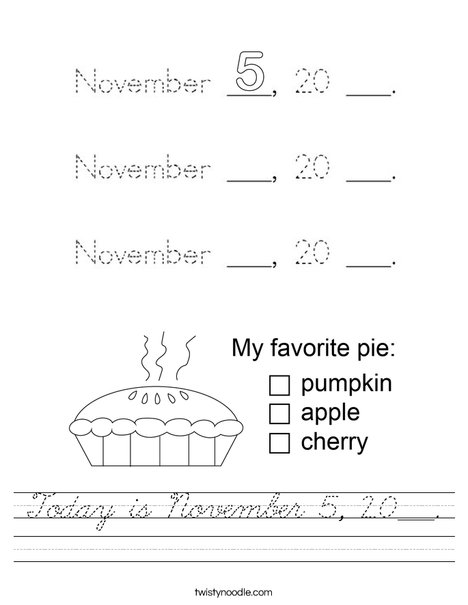 Today is November 5, 20___. Worksheet