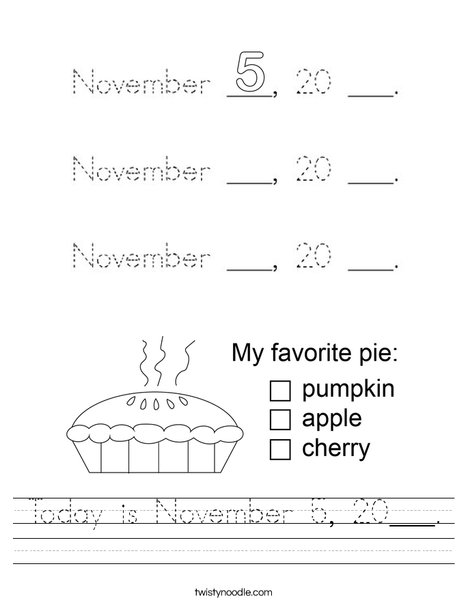 Today is November 5, 20___. Worksheet