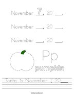 Today is November 7, 20___ Handwriting Sheet