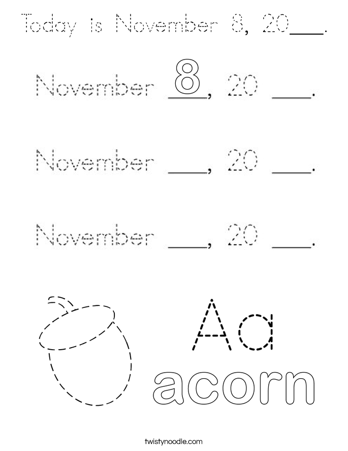 Today is November 8, 20___. Coloring Page