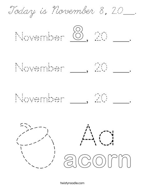 Today is November 8, 20___. Coloring Page