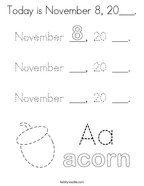 Today is November 8, 20___ Coloring Page