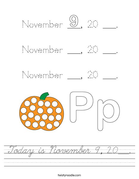 Today is November 9, 20___. Worksheet