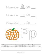 Today is November 9, 20___ Handwriting Sheet