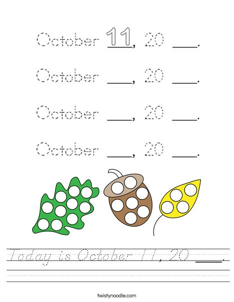 Today is October 11, 20 ___. Worksheet