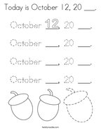 Today is October 12, 20 ___ Coloring Page