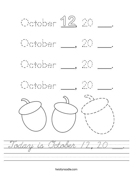 Today is October 12, 20 ___. Worksheet
