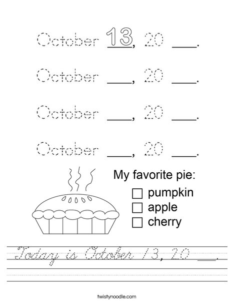 Today is October 13, 20 ___. Worksheet