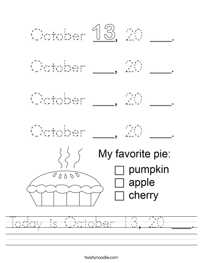 Today is October 13, 20 ___. Worksheet