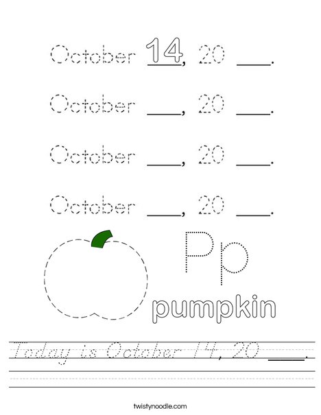 Today is October 14, 20 ___. Worksheet