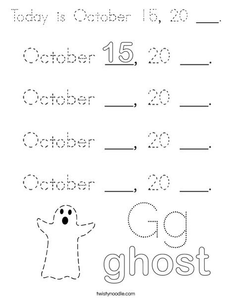 Today is October 15, 20 ___. Coloring Page