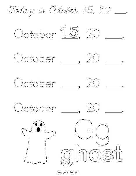 Today is October 15, 20 ___. Coloring Page
