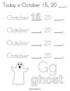 Today is October 15, 20 ___ Coloring Page