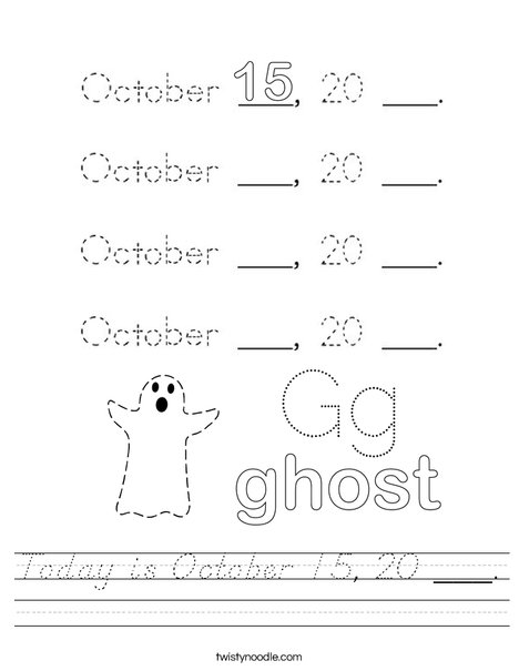 Today is October 15, 20 ___. Worksheet