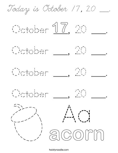 Today is October 17, 20 ___. Coloring Page