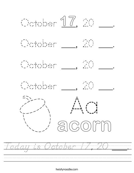 Today is October 17, 20 ___. Worksheet