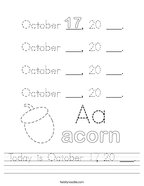 Today is October 17, 20 ___ Handwriting Sheet