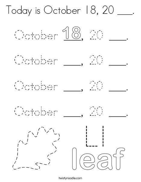 Today is October 18, 20 ___. Coloring Page