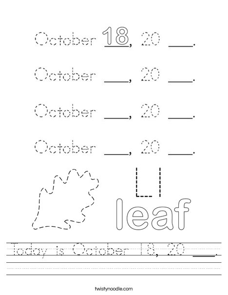 Today is October 18, 20 ___. Worksheet
