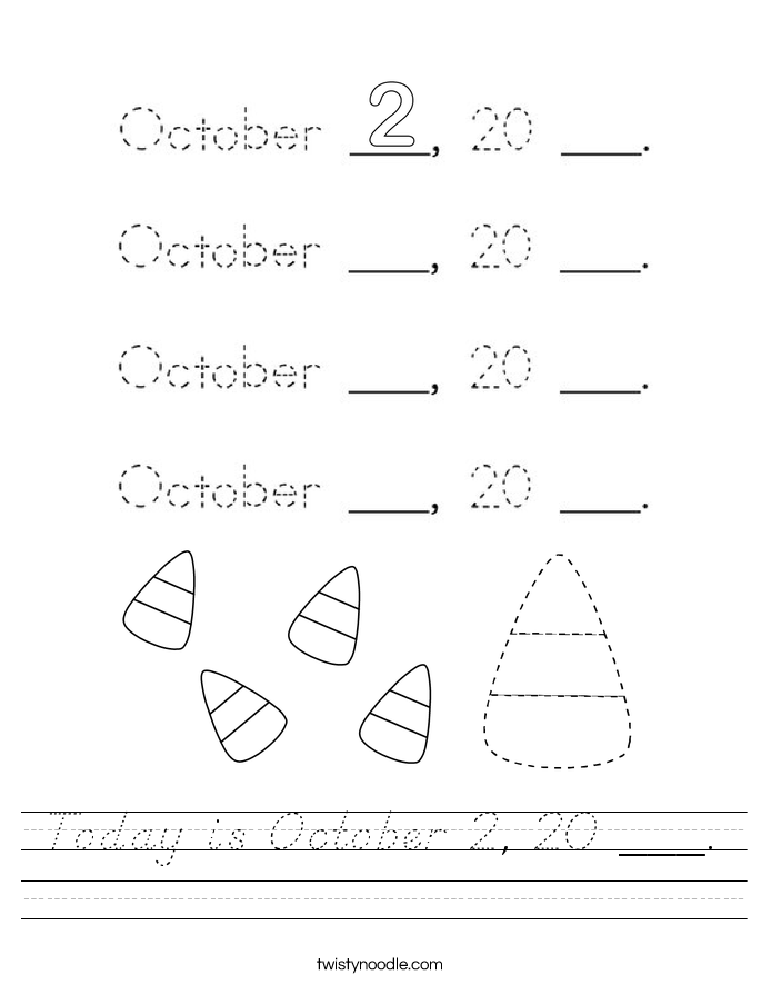 Today is October 2, 20 ___. Worksheet