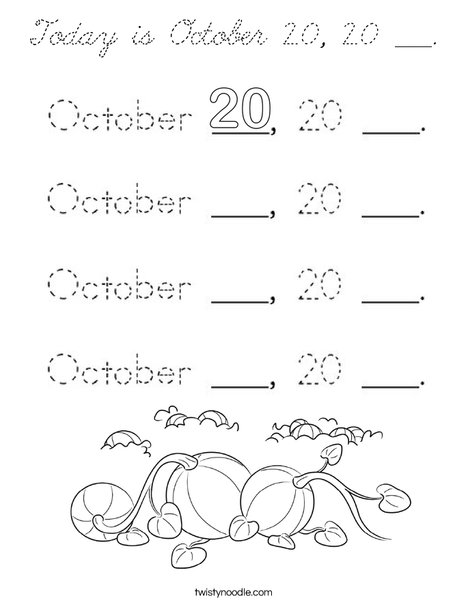 Today is October 20, 20 ___. Coloring Page