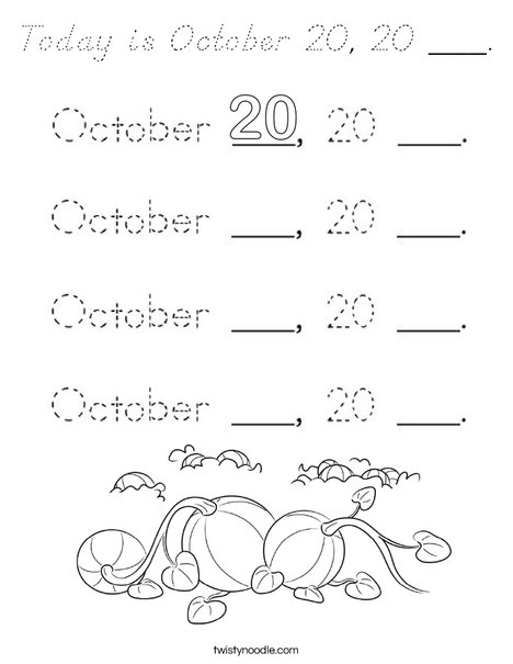 Today is October 20, 20 ___. Coloring Page