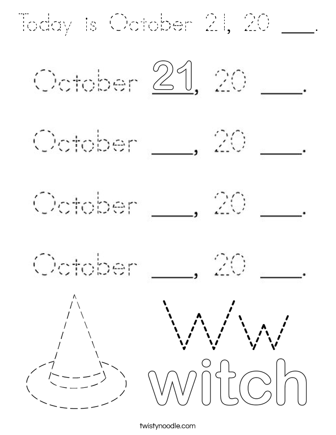 Today is October 21, 20 ___. Coloring Page