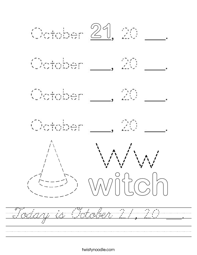 Today is October 21, 20 ___. Worksheet