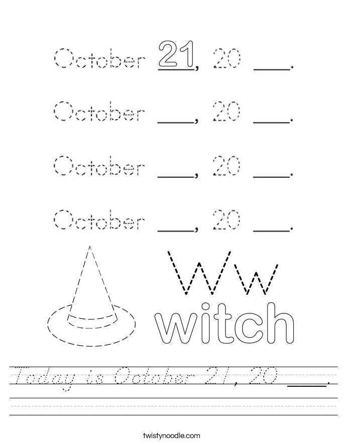 Today is October 21, 20 ___. Worksheet