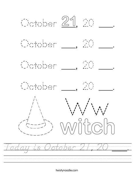 Today is October 21, 20 ___. Worksheet