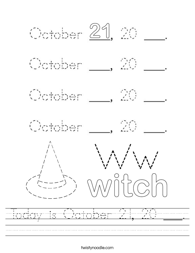 Today is October 21, 20 ___. Worksheet