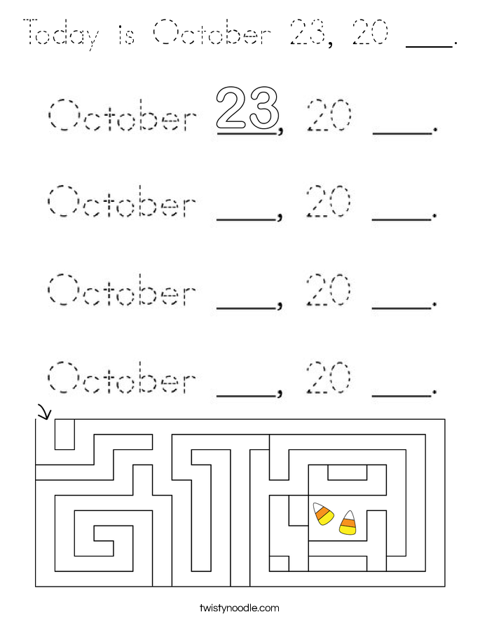 Today is October 23, 20 ___. Coloring Page