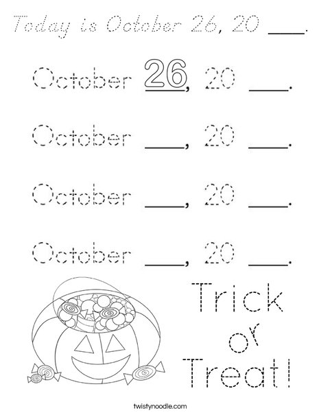 Today is October 26, 20 ___. Coloring Page