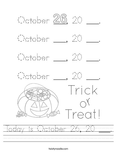 Today is October 26, 20 ___. Worksheet