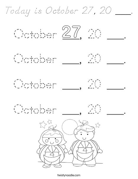 Today is October 27, 20 ___. Coloring Page