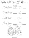 Today is October 27, 20 ___ Coloring Page