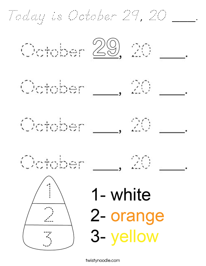 Today is October 29, 20 ___. Coloring Page