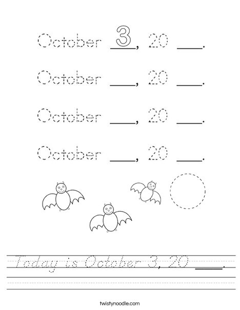 Today is October 3, 20 ___. Worksheet