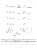 Today is October 3, 20 ___ Handwriting Sheet