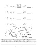 Today is October 30, 20 ___ Handwriting Sheet