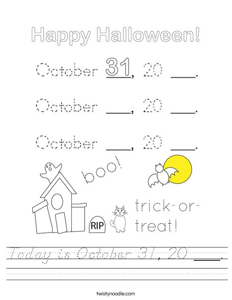 Today is October 31, 20 ___. Worksheet