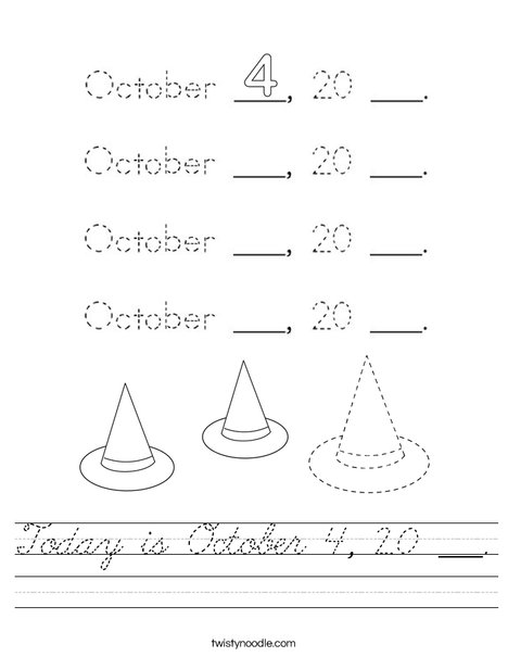 Today is October 4, 20 ___. Worksheet