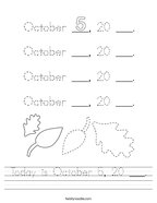 Today is October 5, 20 ___ Handwriting Sheet