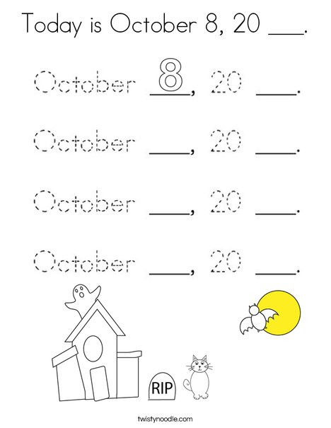Today is October 8, 20 ___. Coloring Page